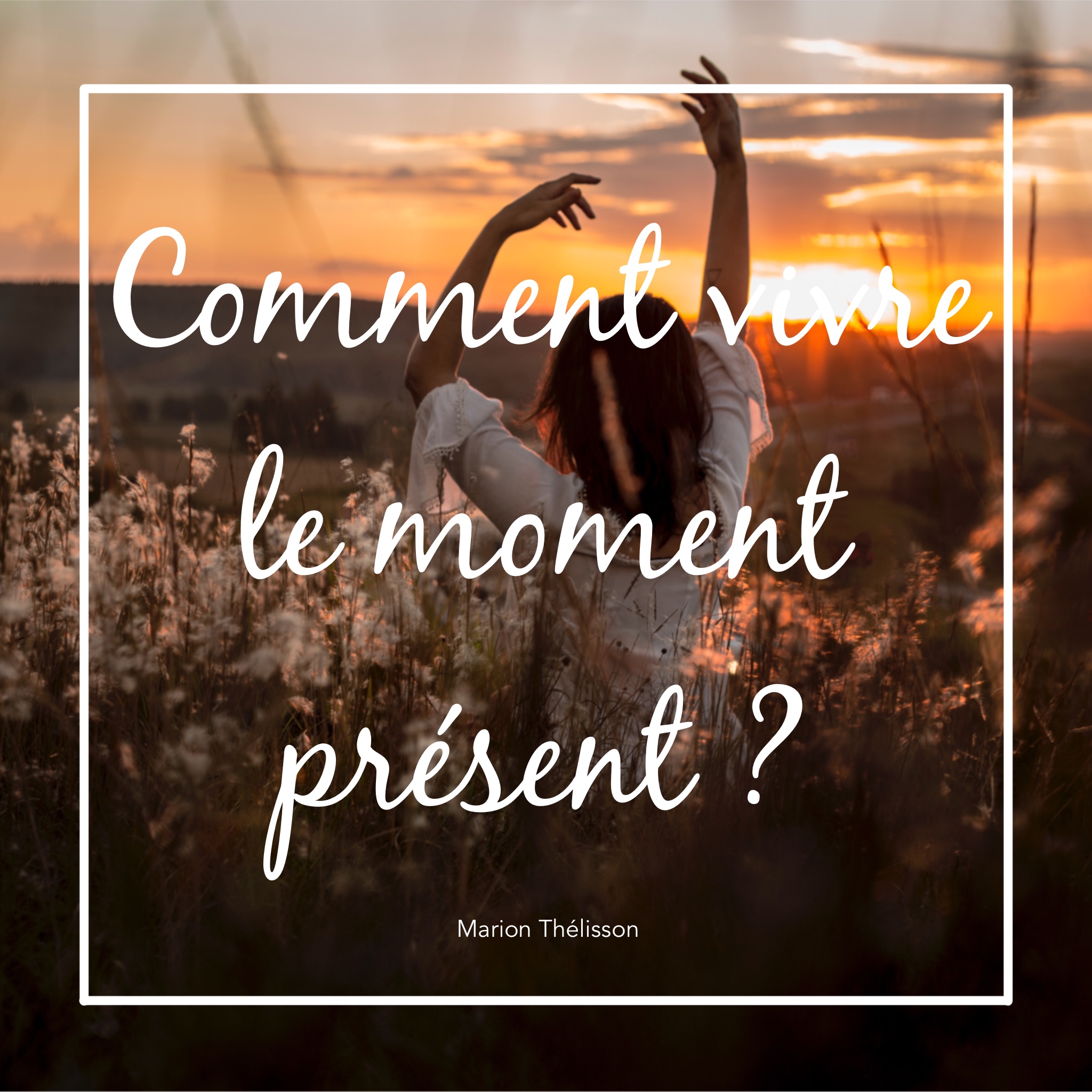 vivre-moment-present